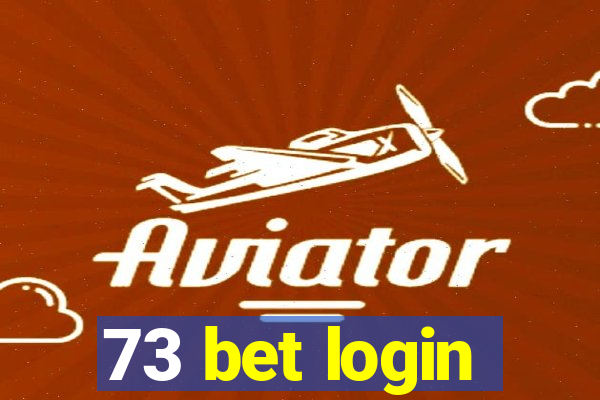 73 bet login