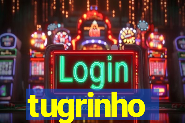 tugrinho