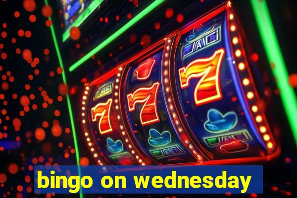 bingo on wednesday