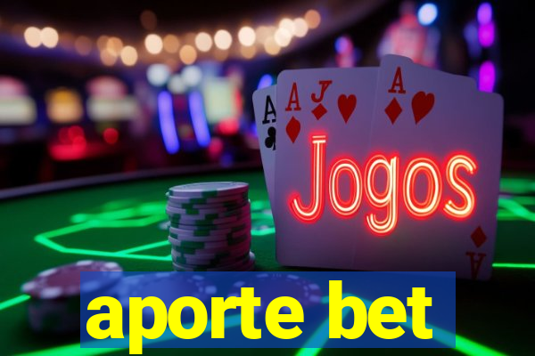 aporte bet