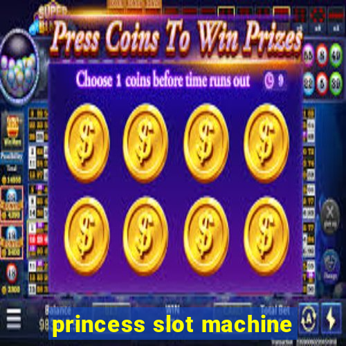 princess slot machine