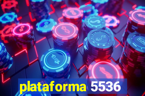 plataforma 5536