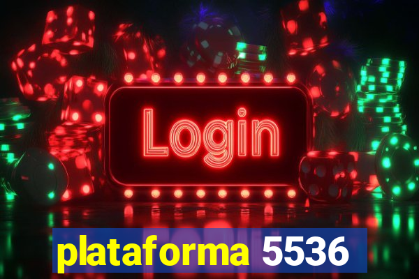 plataforma 5536