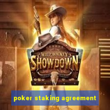 poker staking agreement