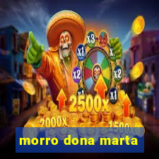 morro dona marta