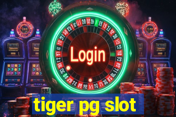 tiger pg slot