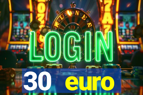 30 euro startguthaben casino