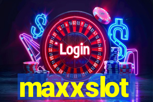 maxxslot