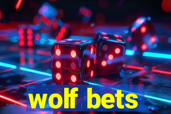 wolf bets