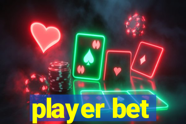 player bet