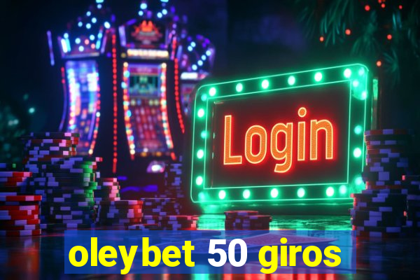 oleybet 50 giros