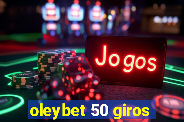 oleybet 50 giros