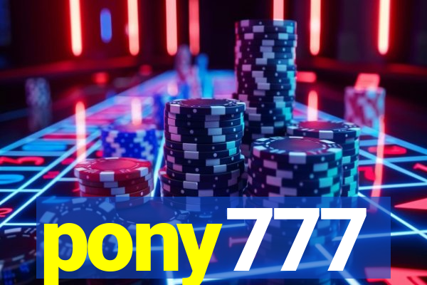 pony777