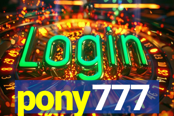 pony777