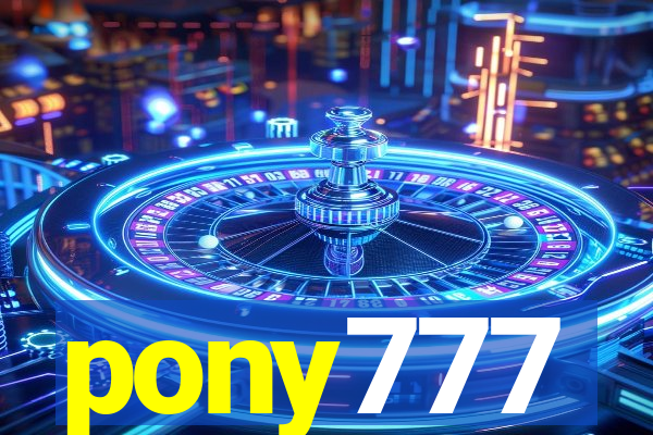 pony777