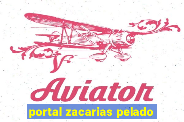 portal zacarias pelado