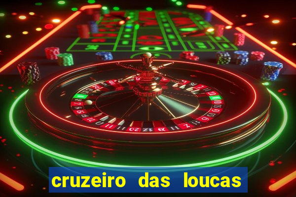 cruzeiro das loucas dublado torrent