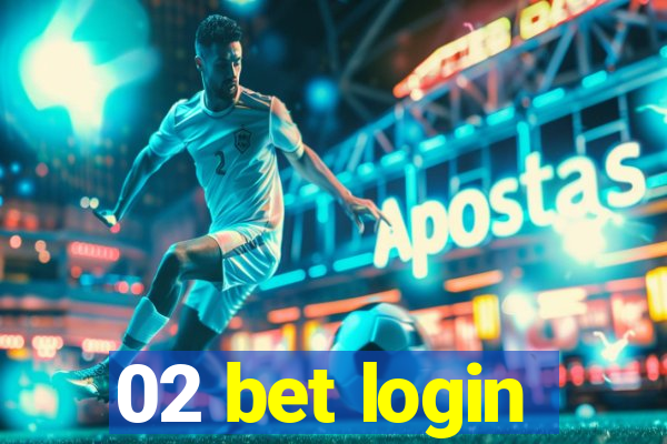 02 bet login