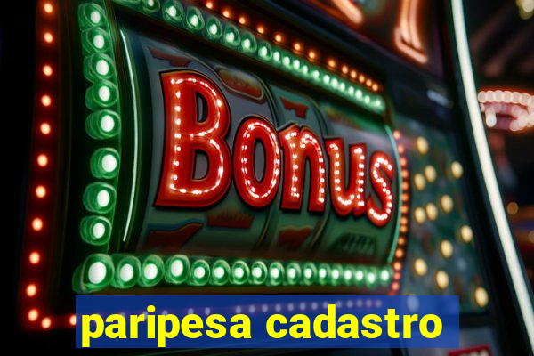 paripesa cadastro