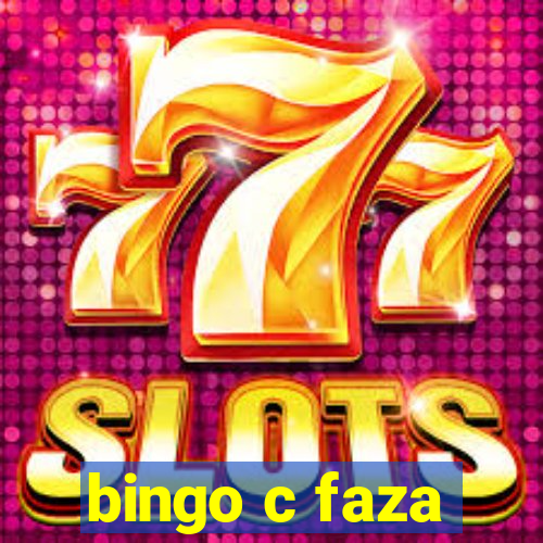 bingo c faza