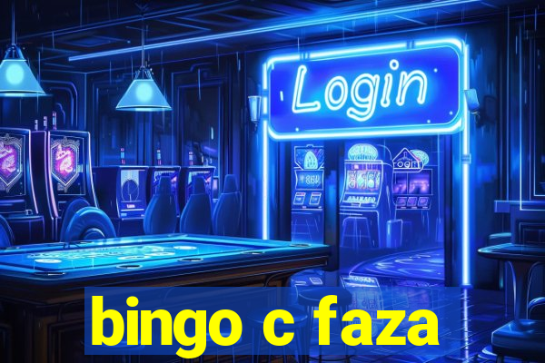 bingo c faza