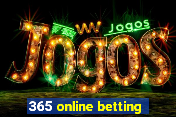 365 online betting