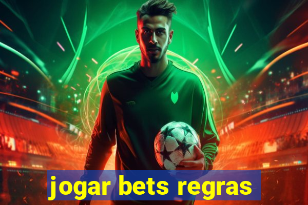 jogar bets regras