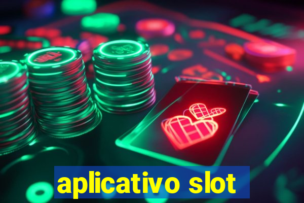 aplicativo slot