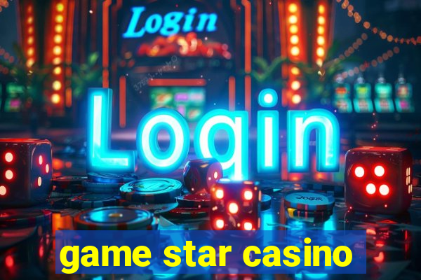 game star casino