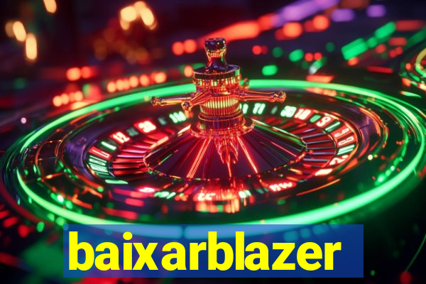 baixarblazer