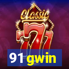 91 gwin