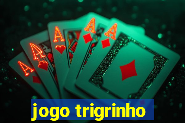 jogo trigrinho