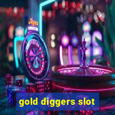 gold diggers slot