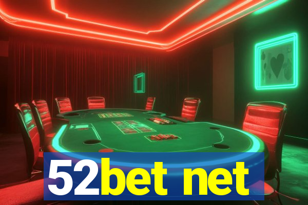 52bet net