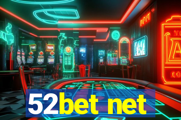 52bet net