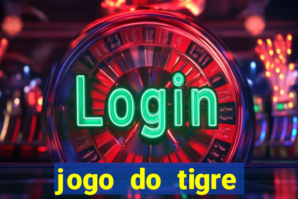 jogo do tigre falso dinheiro infinito