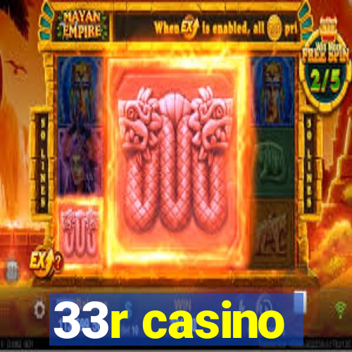 33r casino