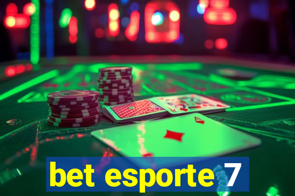 bet esporte 7