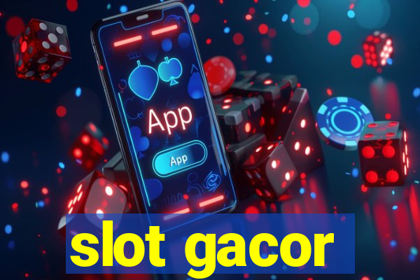 slot gacor