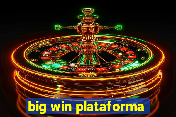 big win plataforma