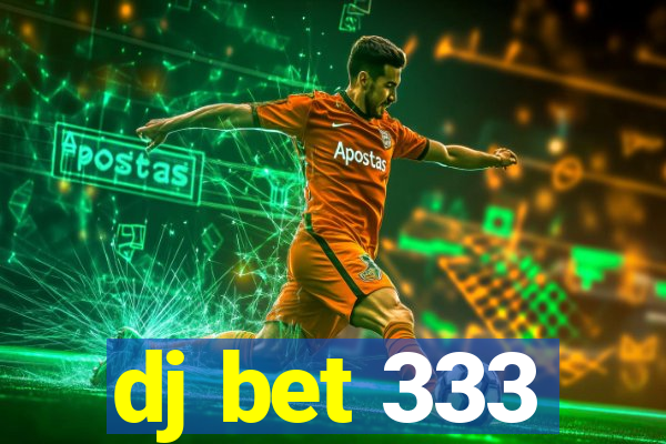 dj bet 333