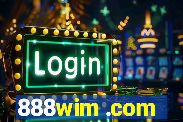 888wim .com