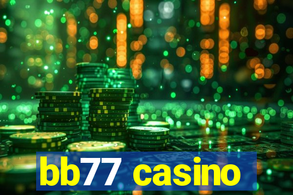 bb77 casino