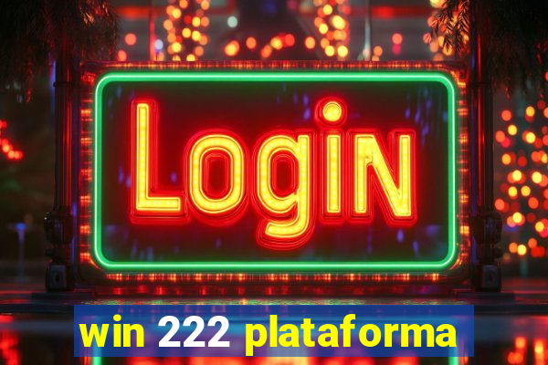 win 222 plataforma