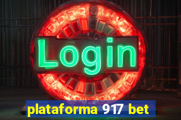 plataforma 917 bet