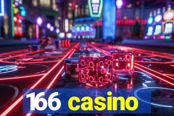 166 casino