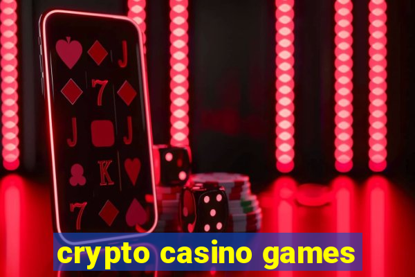 crypto casino games