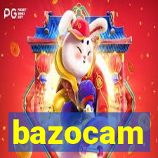 bazocam