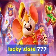 lucky slots 777