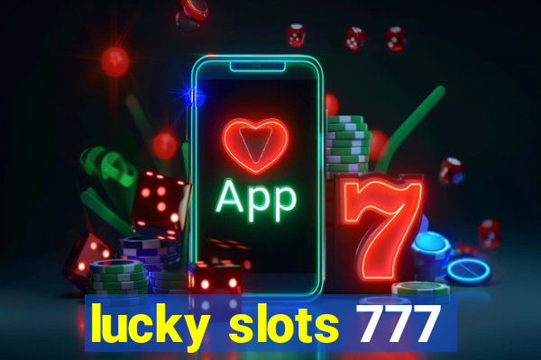 lucky slots 777